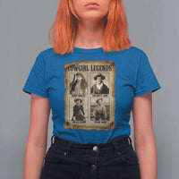 Cowgirl Legends T Shirt For Women Vintage Legendary American Old West - Wonder Print Shop