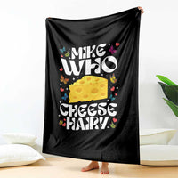 Funny Mike Who Cheese Hairy Throw Blanket Inappropriate Adult Humor - Wonder Print Shop
