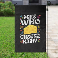 Funny Mike Who Cheese Hairy Garden Flag Inappropriate Adult Humor - Wonder Print Shop
