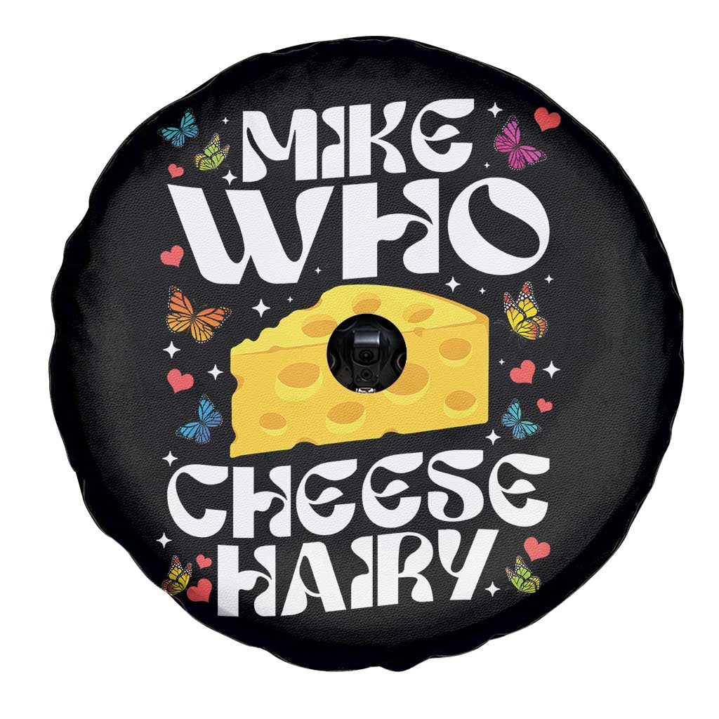 Funny Mike Who Cheese Hairy Spare Tire Cover Inappropriate Adult Humor - Wonder Print Shop