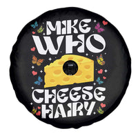 Funny Mike Who Cheese Hairy Spare Tire Cover Inappropriate Adult Humor - Wonder Print Shop