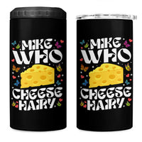Funny Mike Who Cheese Hairy 4 in 1 Can Cooler Tumbler Inappropriate Adult Humor - Wonder Print Shop