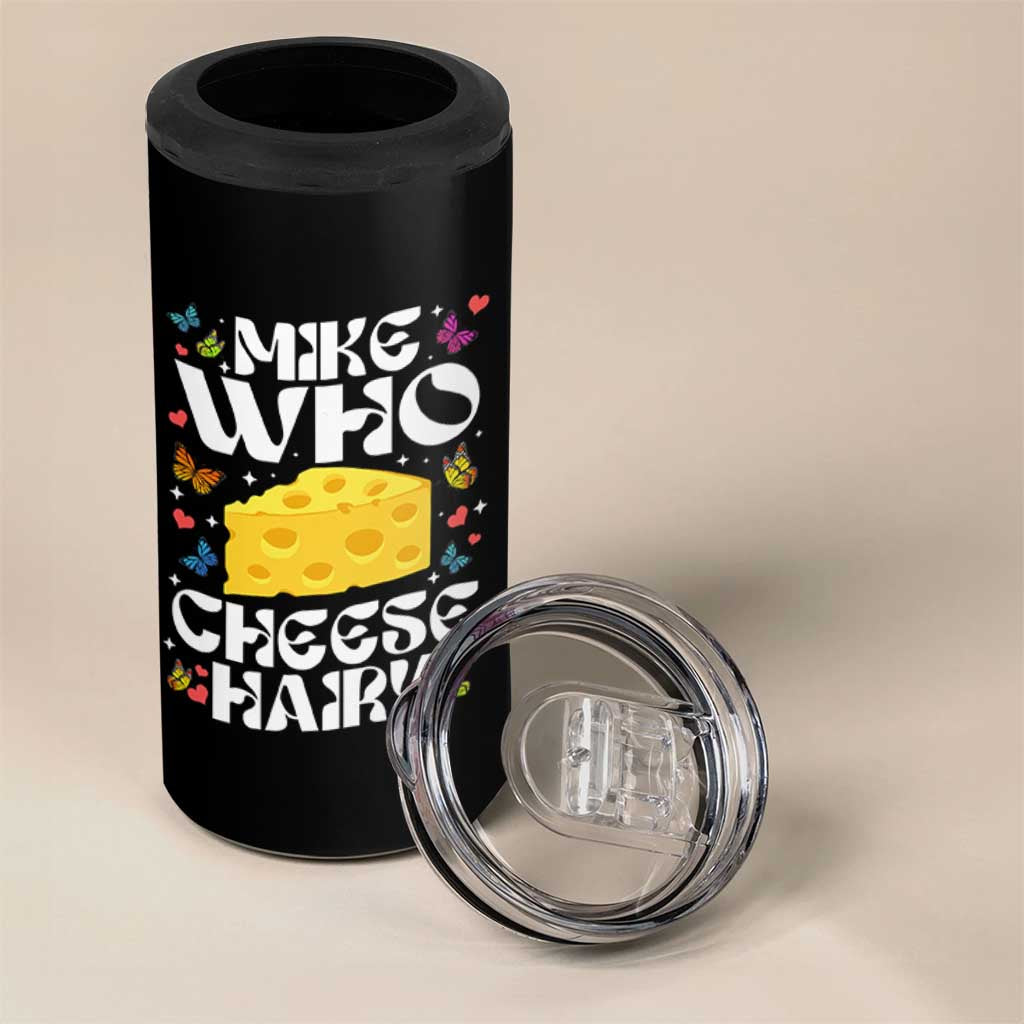 Funny Mike Who Cheese Hairy 4 in 1 Can Cooler Tumbler Inappropriate Adult Humor - Wonder Print Shop
