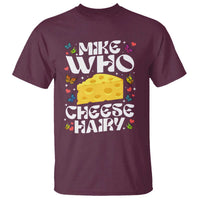 Funny Mike Who Cheese Hairy T Shirt Inappropriate Adult Humor - Wonder Print Shop