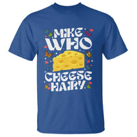 Funny Mike Who Cheese Hairy T Shirt Inappropriate Adult Humor - Wonder Print Shop