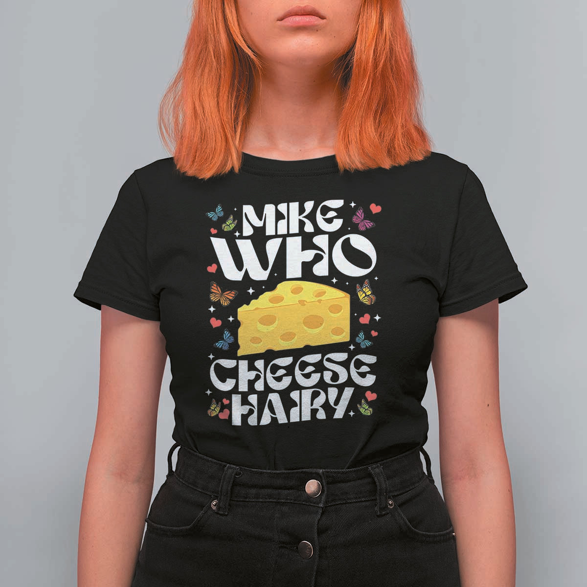 Funny Mike Who Cheese Hairy T Shirt For Women Inappropriate Adult Humor - Wonder Print Shop
