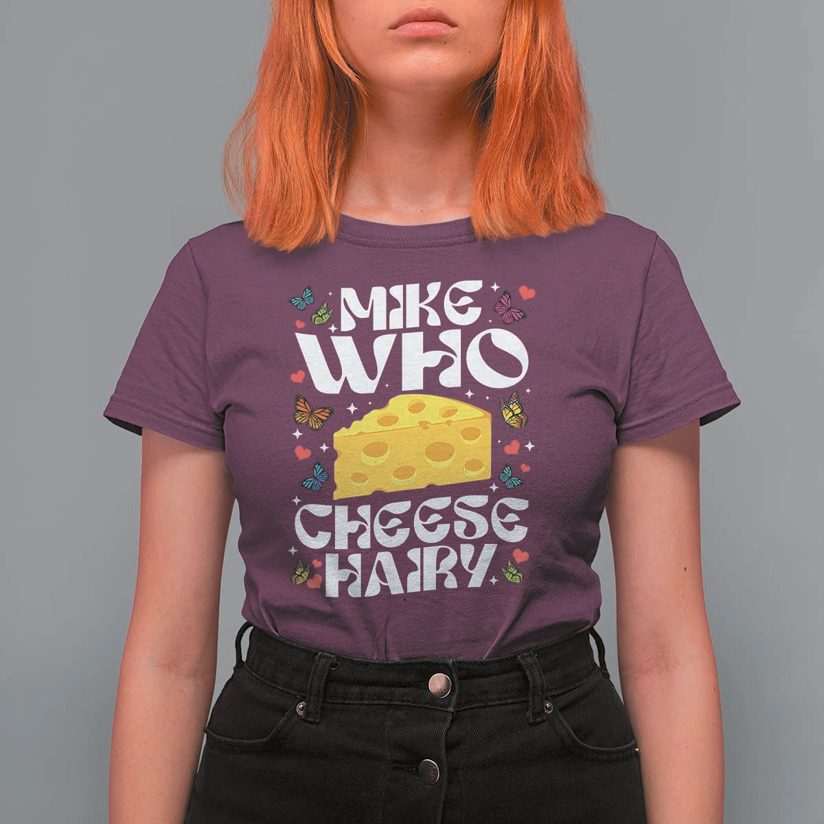 Funny Mike Who Cheese Hairy T Shirt For Women Inappropriate Adult Humor - Wonder Print Shop