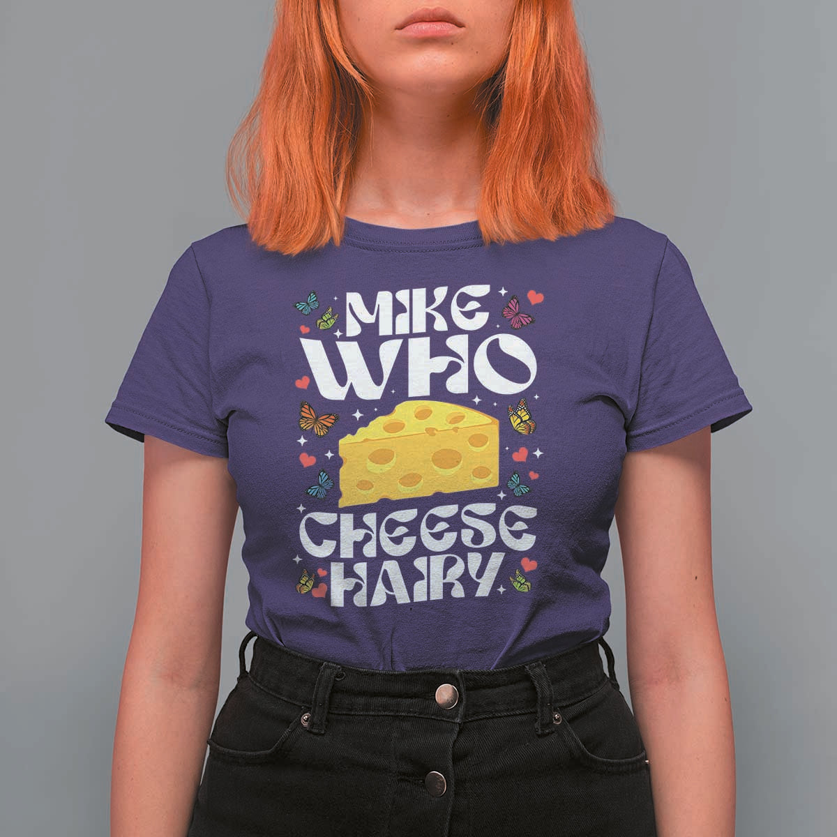 Funny Mike Who Cheese Hairy T Shirt For Women Inappropriate Adult Humor - Wonder Print Shop