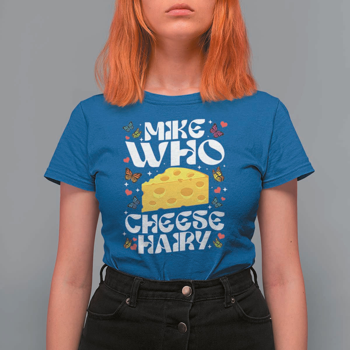 Funny Mike Who Cheese Hairy T Shirt For Women Inappropriate Adult Humor - Wonder Print Shop