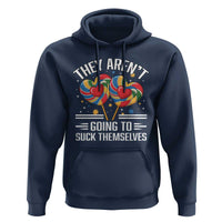 Funny They Arent Going To Suck Themselves Hoodie Inappropriate Adult Humor Lollipop - Wonder Print Shop