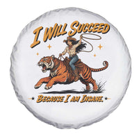 I Will Succeed Because I Am Insane Funny Cowgirl Riding Tiger Spare Tire Cover