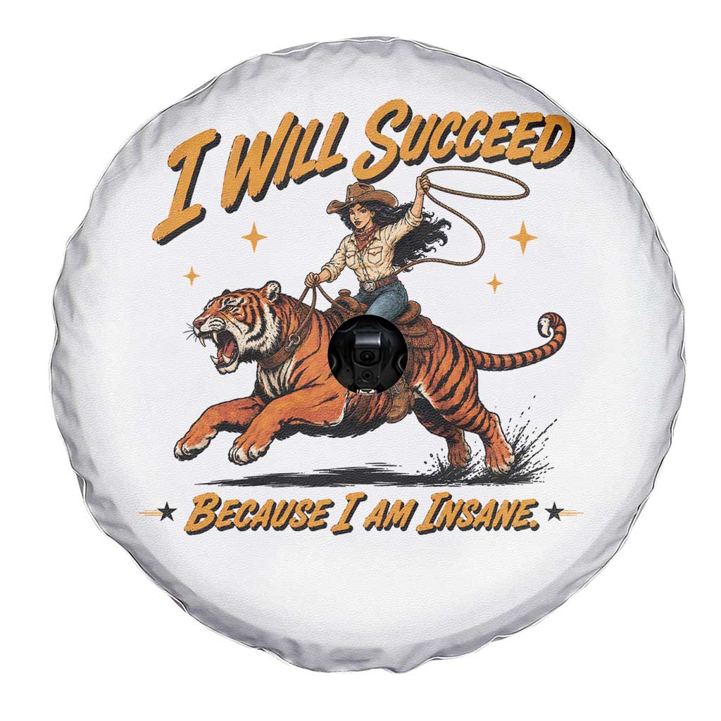 I Will Succeed Because I Am Insane Funny Cowgirl Riding Tiger Spare Tire Cover