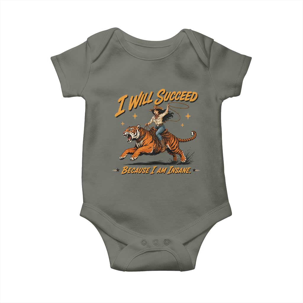 I Will Succeed Because I Am Insane Funny Cowgirl Riding Tiger Baby Onesie