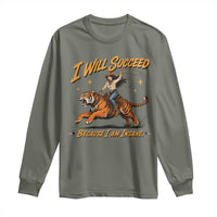 I Will Succeed Because I Am Insane Funny Cowgirl Riding Tiger Long Sleeve Shirt