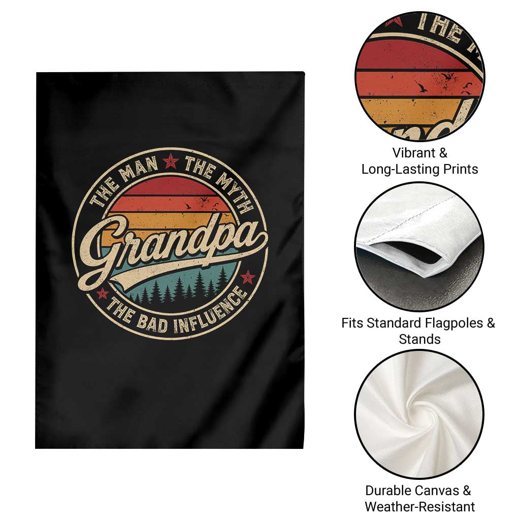 Grandpa The Man The Myth The Bad Influence Garden Flag Retro Forest Father's Day