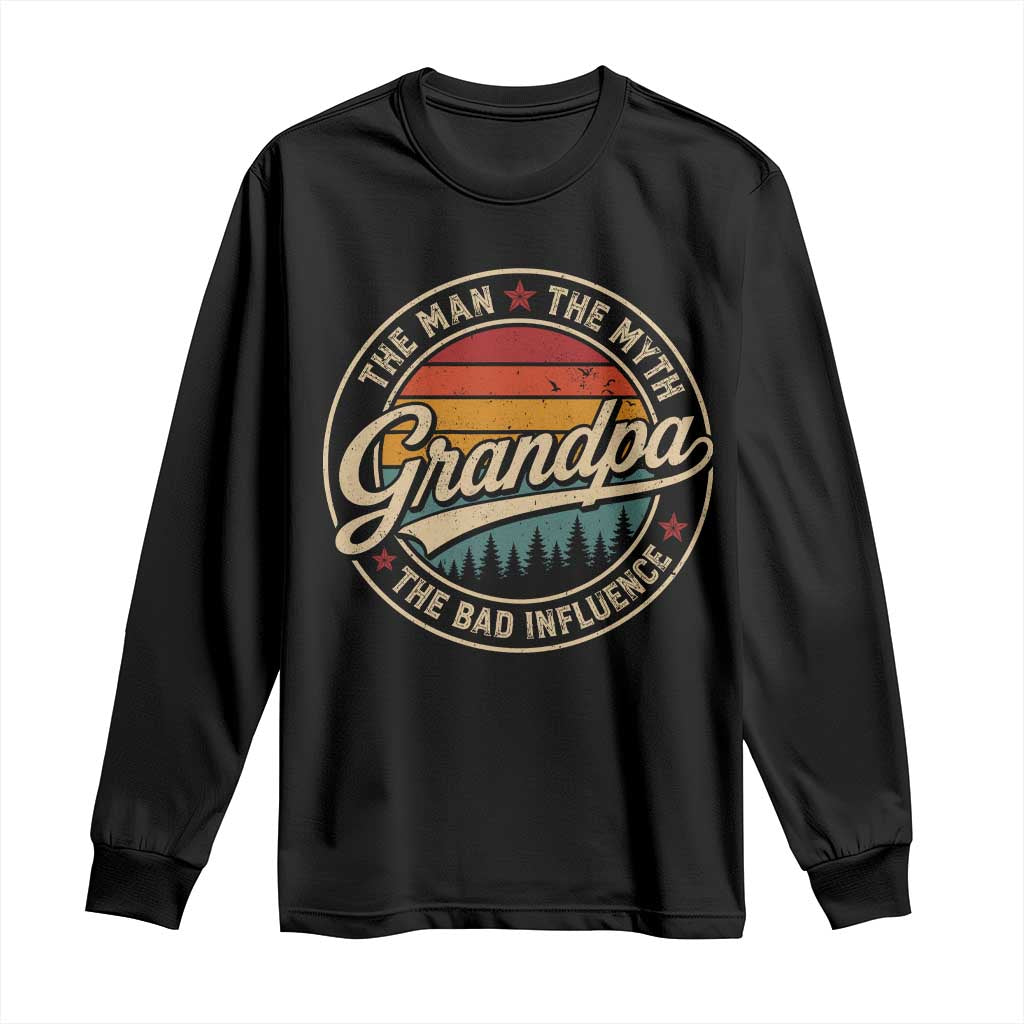 Grandpa The Man The Myth The Bad Influence Long Sleeve Shirt Retro Forest Father's Day