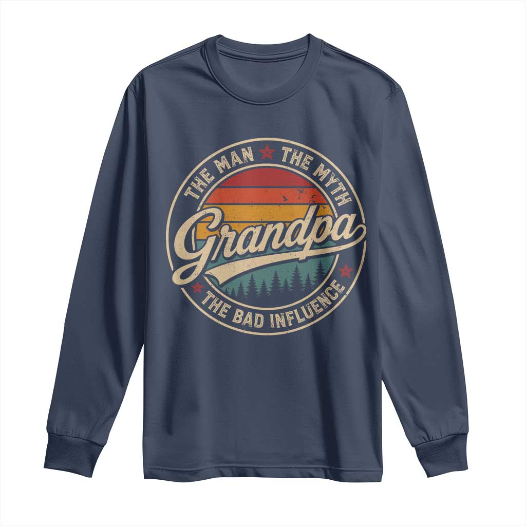 Grandpa The Man The Myth The Bad Influence Long Sleeve Shirt Retro Forest Father's Day