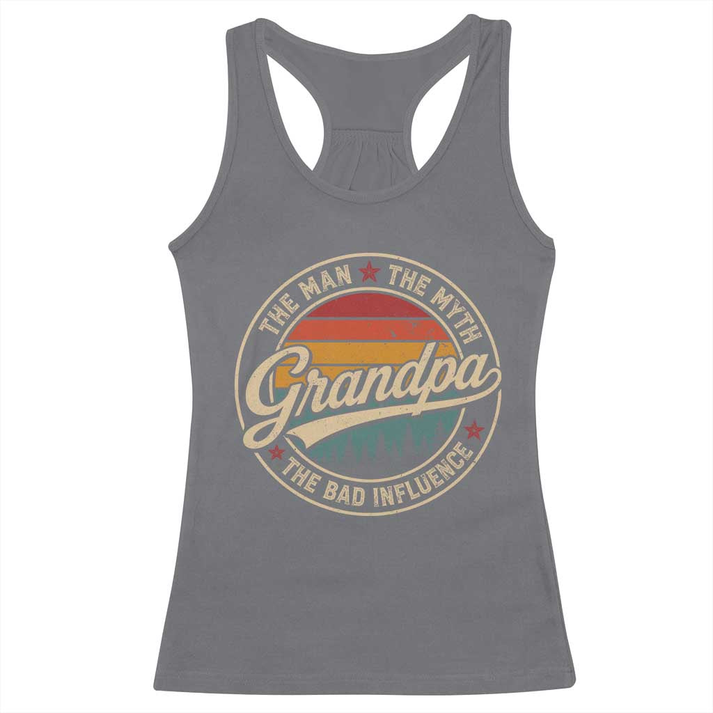 Grandpa The Man The Myth The Bad Influence Racerback Tank Top Retro Forest Father's Day