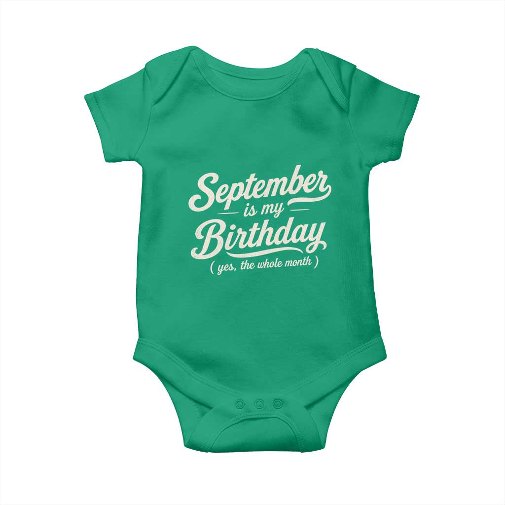 September Is My Birthday Yes The Whole Month Baby Onesie Funny September Bday Month Gifts