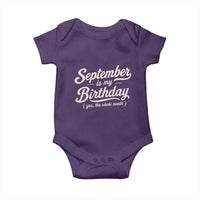 September Is My Birthday Yes The Whole Month Baby Onesie Funny September Bday Month Gifts
