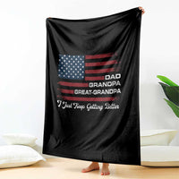 Dad Grandpa Great Grandpa I Just Keep Getting Better Throw Blanket Vintage American Flag Father's Day