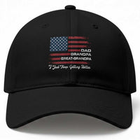 Dad Grandpa Great Grandpa I Just Keep Getting Better Baseball Cap Vintage American Flag Father's Day