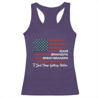 Dad Grandpa Great Grandpa I Just Keep Getting Better Racerback Tank Top Vintage American Flag Father's Day