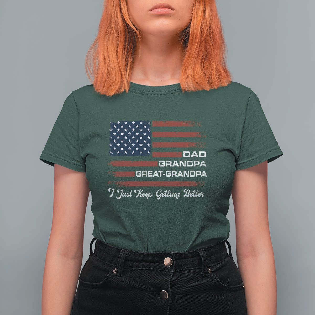 Dad Grandpa Great Grandpa I Just Keep Getting Better T Shirt For Women Vintage American Flag Father's Day