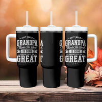 Funny Grandpa Tumbler With Handle Just When Grandpa Thinks His Work Is Done Someone Calls Him Great
