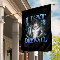 I Eat Drywall Funny Alpha Wolf Garden Flag Stupid Brainrot Meme Edging Werewolf Boootleg Graphic
