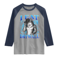 I Eat Drywall Funny Alpha Wolf Raglan Shirt Stupid Brainrot Meme Edging Werewolf Boootleg Graphic