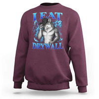 I Eat Drywall Funny Alpha Wolf Sweatshirt Stupid Brainrot Meme Edging Werewolf Boootleg Graphic