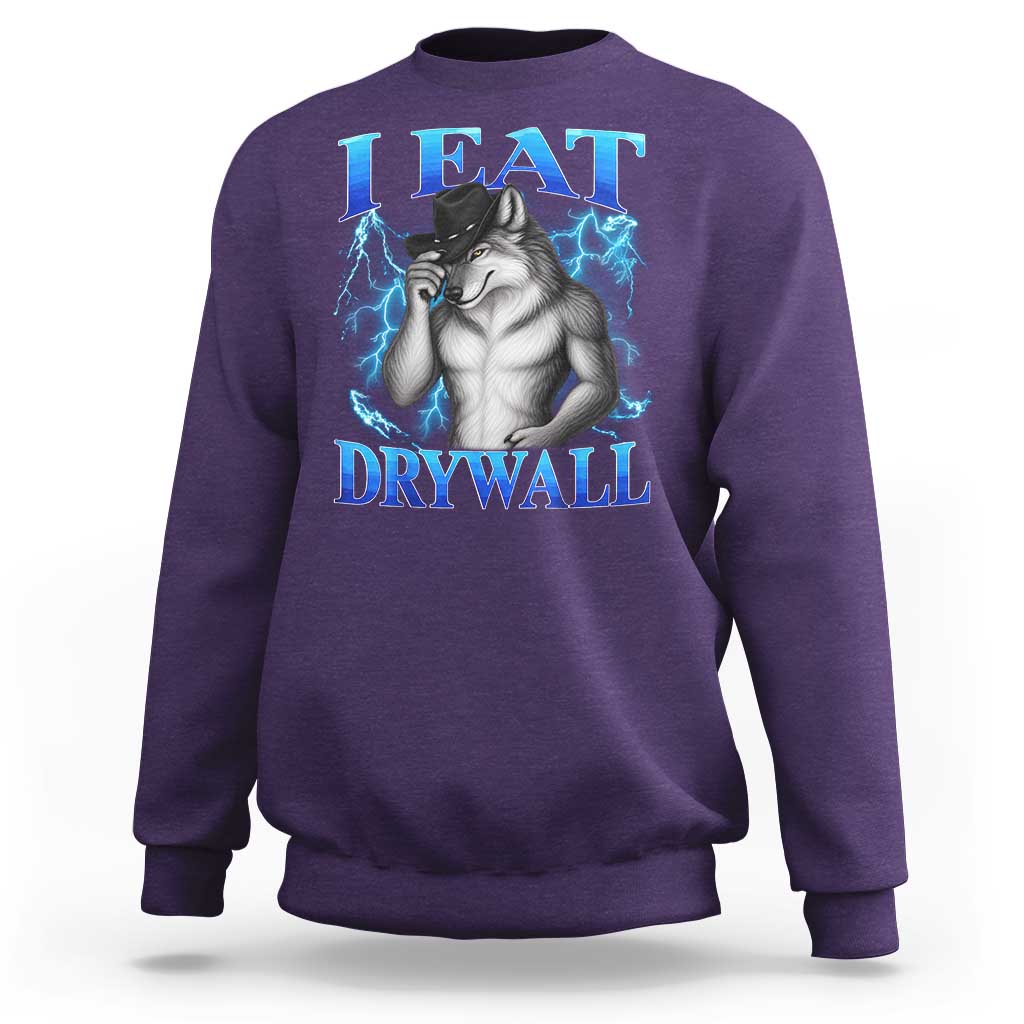 I Eat Drywall Funny Alpha Wolf Sweatshirt Stupid Brainrot Meme Edging Werewolf Boootleg Graphic