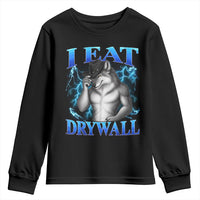 I Eat Drywall Funny Alpha Wolf Youth Sweatshirt Stupid Brainrot Meme Edging Werewolf Boootleg Graphic