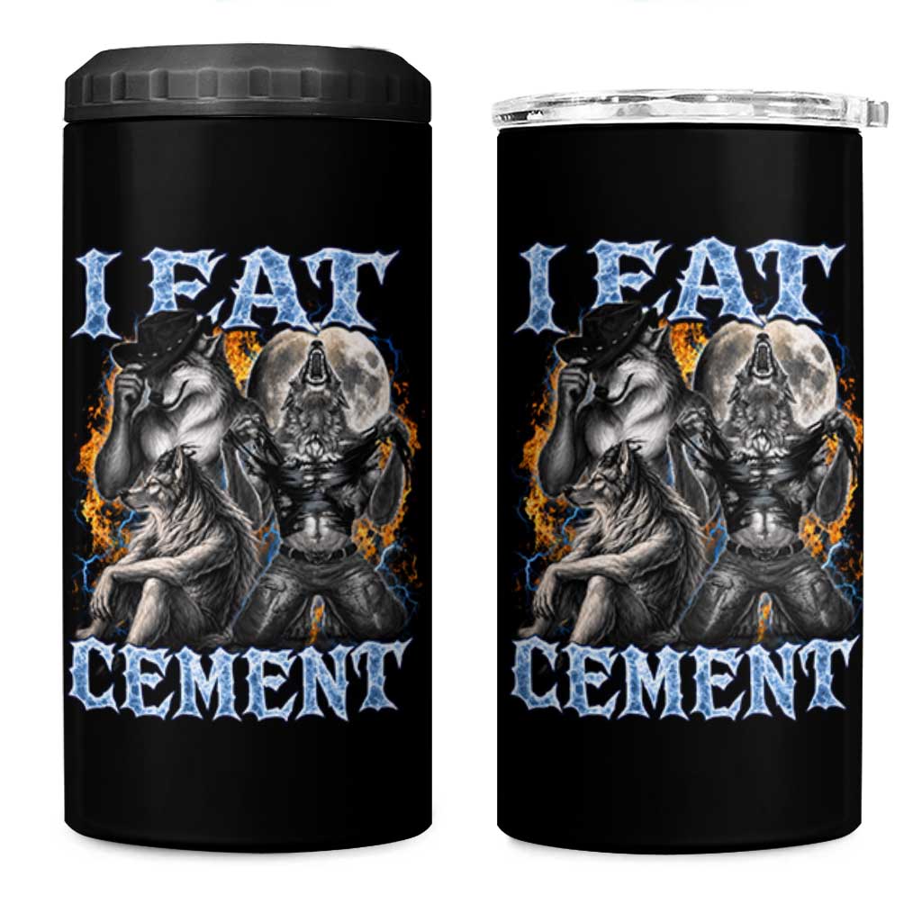 I Eat Cement Funny Alpha Wolf Meme 4 in 1 Can Cooler Tumbler Stupid Brainrot Meme Edging Werewolf Boootleg Graphic