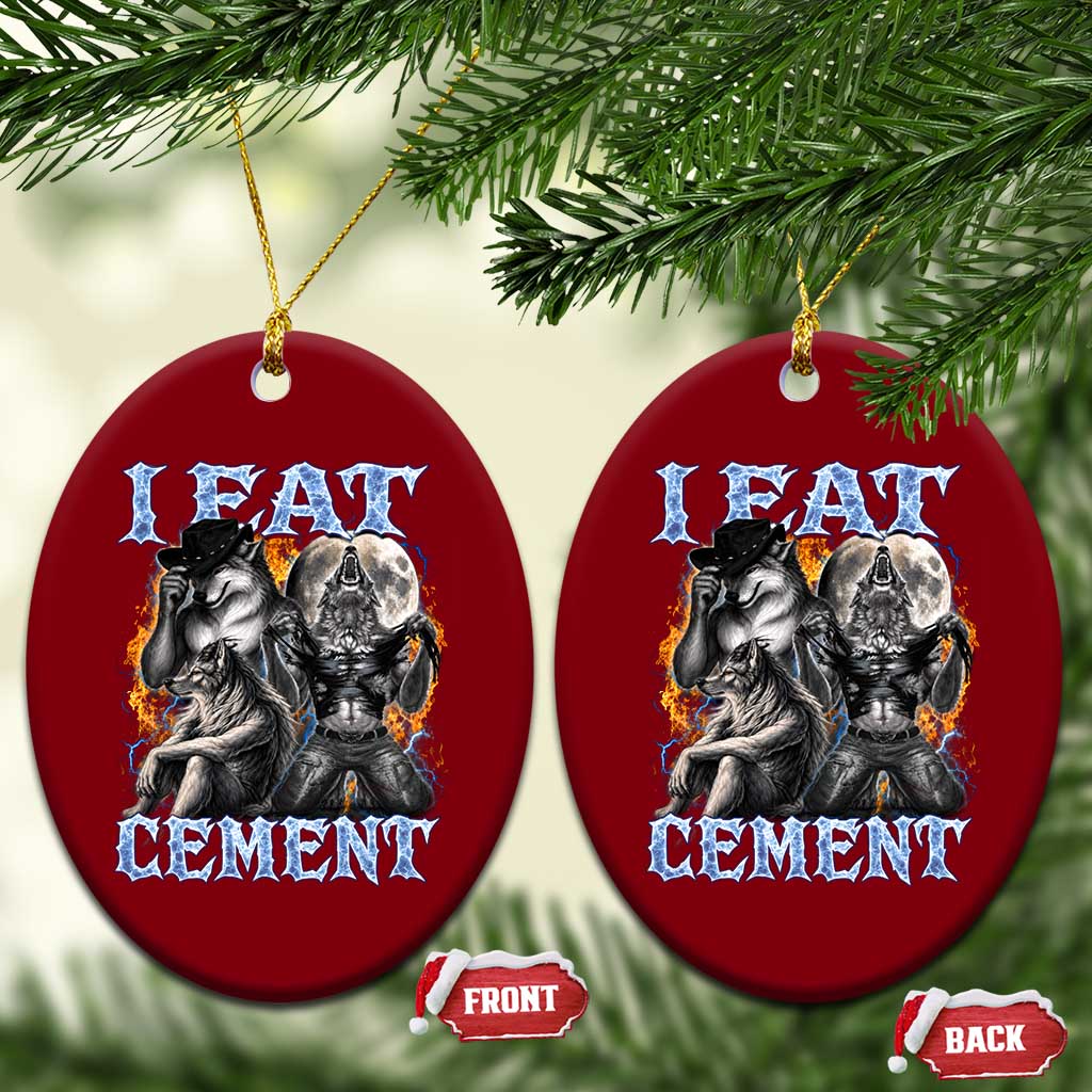 I Eat Cement Funny Alpha Wolf Meme Ceramic Ornament Stupid Brainrot Meme Edging Werewolf Boootleg Graphic