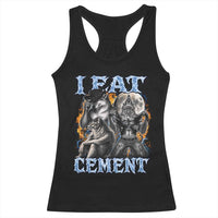 I Eat Cement Funny Alpha Wolf Meme Racerback Tank Top Stupid Brainrot Meme Edging Werewolf Boootleg Graphic