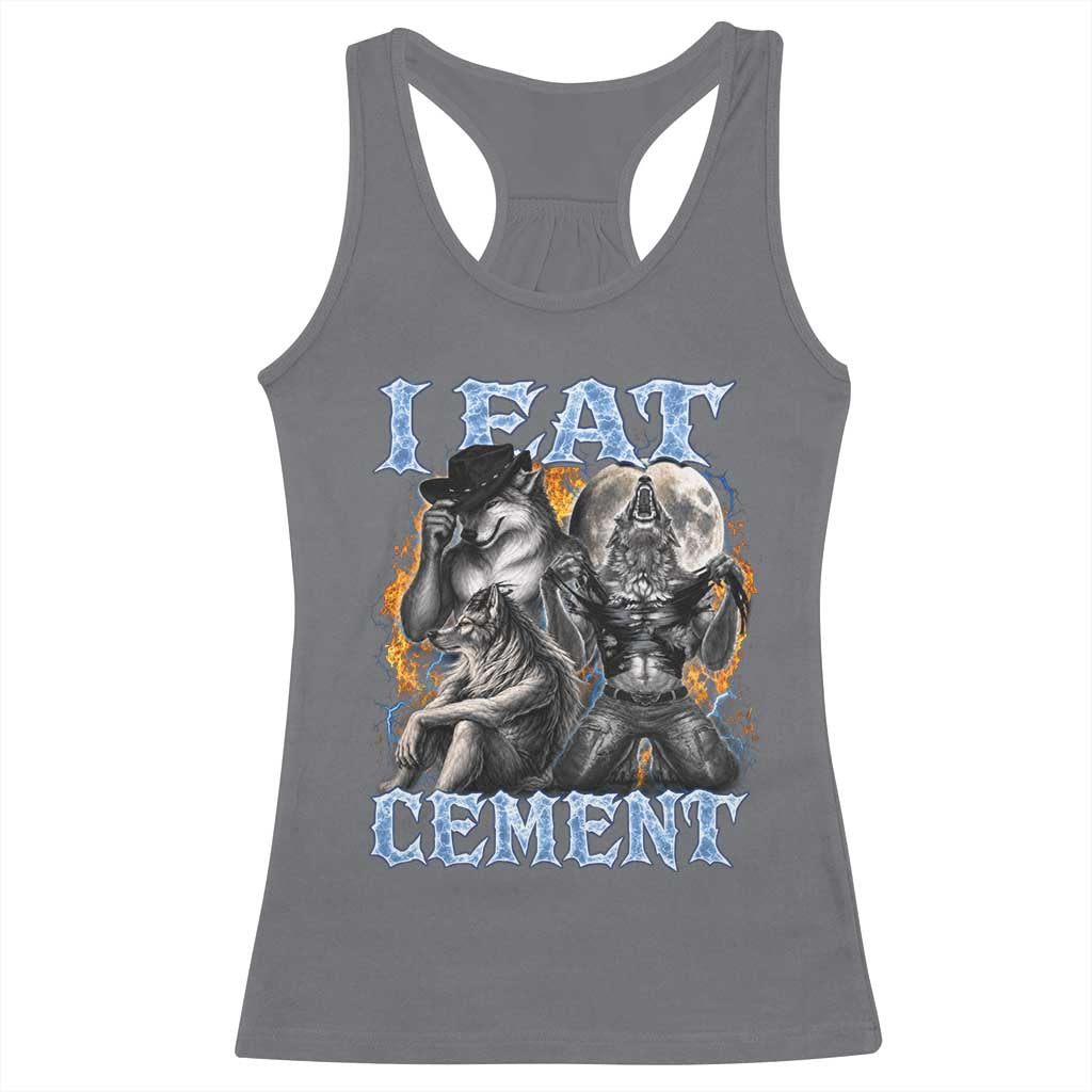 I Eat Cement Funny Alpha Wolf Meme Racerback Tank Top Stupid Brainrot Meme Edging Werewolf Boootleg Graphic