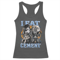 I Eat Cement Funny Alpha Wolf Meme Racerback Tank Top Stupid Brainrot Meme Edging Werewolf Boootleg Graphic