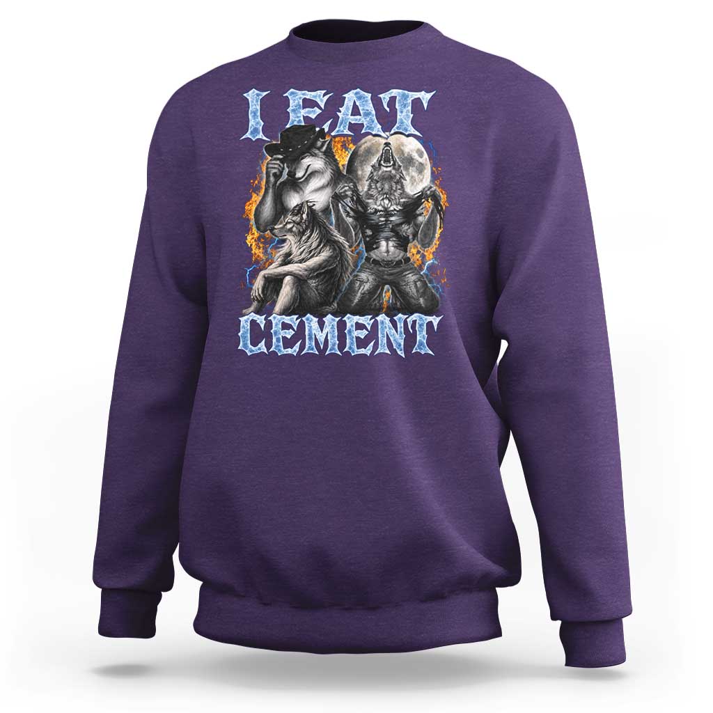I Eat Cement Funny Alpha Wolf Meme Sweatshirt Stupid Brainrot Meme Edging Werewolf Boootleg Graphic