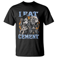 I Eat Cement Funny Alpha Wolf Meme T Shirt Stupid Brainrot Meme Edging Werewolf Boootleg Graphic