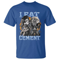 I Eat Cement Funny Alpha Wolf Meme T Shirt Stupid Brainrot Meme Edging Werewolf Boootleg Graphic