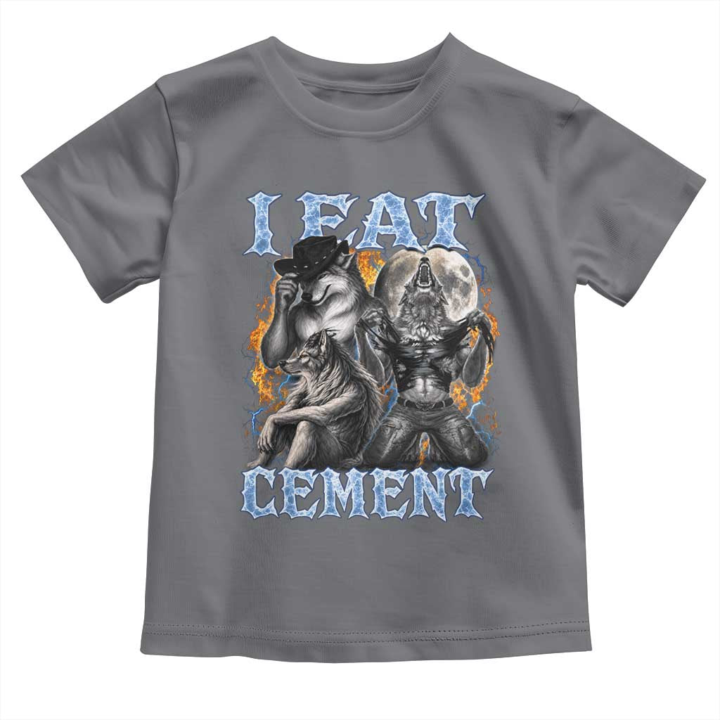 I Eat Cement Funny Alpha Wolf Meme Toddler T Shirt Stupid Brainrot Meme Edging Werewolf Boootleg Graphic