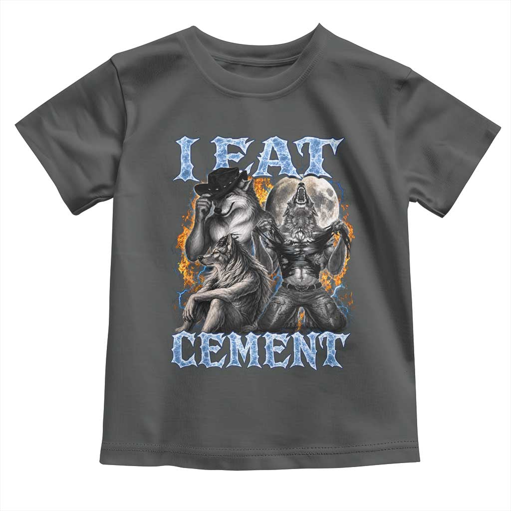 I Eat Cement Funny Alpha Wolf Meme Toddler T Shirt Stupid Brainrot Meme Edging Werewolf Boootleg Graphic