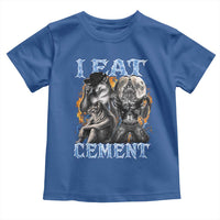 I Eat Cement Funny Alpha Wolf Meme Toddler T Shirt Stupid Brainrot Meme Edging Werewolf Boootleg Graphic