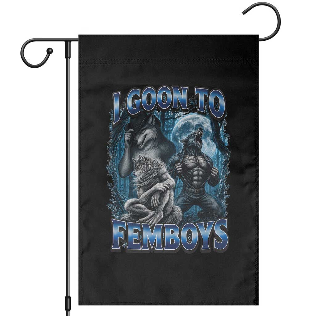 I Goon to Femboys Funny Edging Alpha Wolf Garden Flag Stupid Brainrot Meme