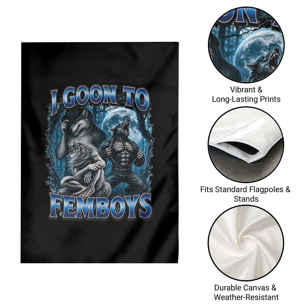 I Goon to Femboys Funny Edging Alpha Wolf Garden Flag Stupid Brainrot Meme
