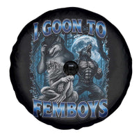 I Goon to Femboys Funny Edging Alpha Wolf Spare Tire Cover Stupid Brainrot Meme