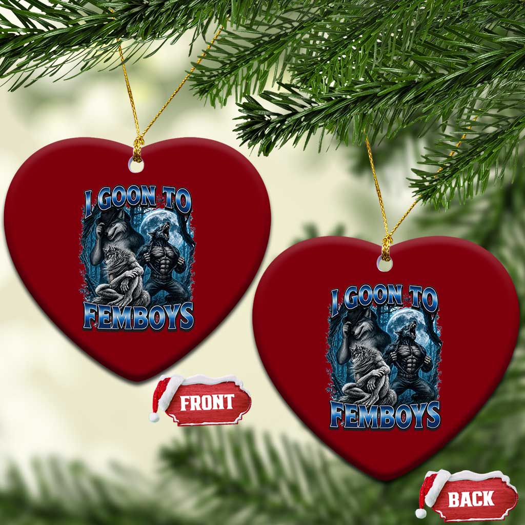 I Goon to Femboys Funny Edging Alpha Wolf Ceramic Ornament Stupid Brainrot Meme