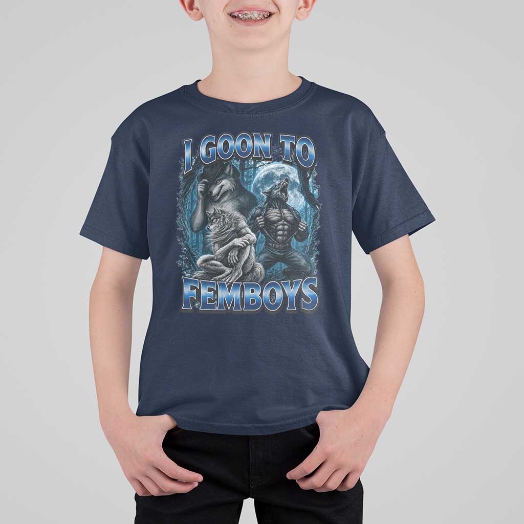 I Goon to Femboys Funny Edging Alpha Wolf T Shirt For Kid Stupid Brainrot Meme
